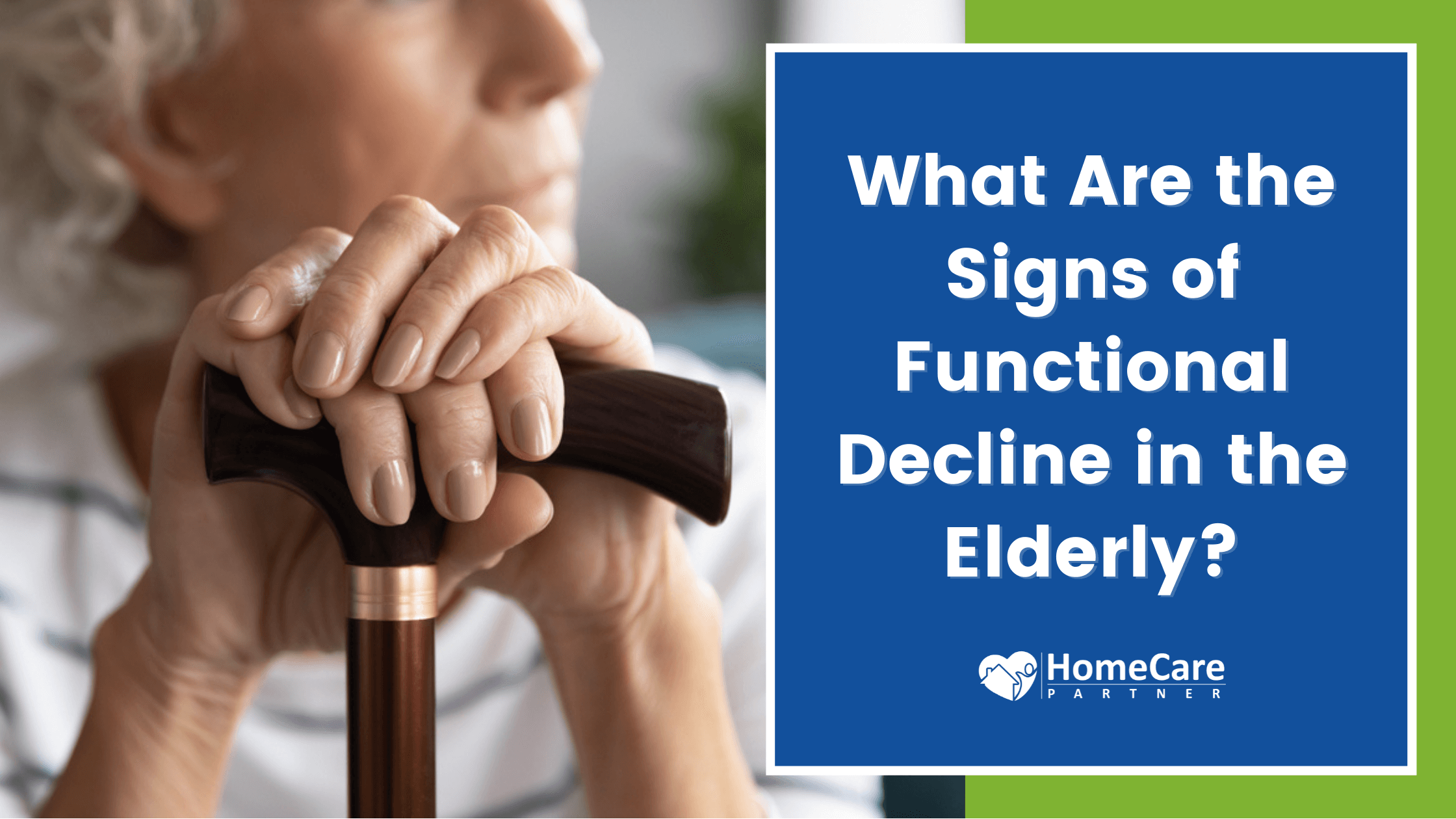 What Are the Signs of Functional Decline in the Elderly?